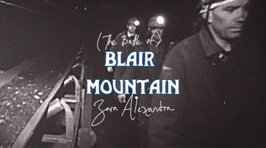 Lost Mining and Labor History of "Blair Mountain"