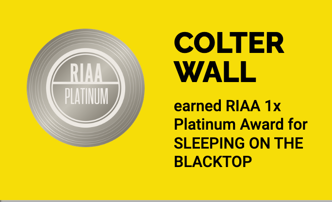 7 RIAA Platinum and Gold Certifications for Colter Wall