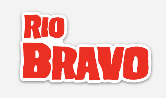 Scott Ballew Rio Bravo Sticker